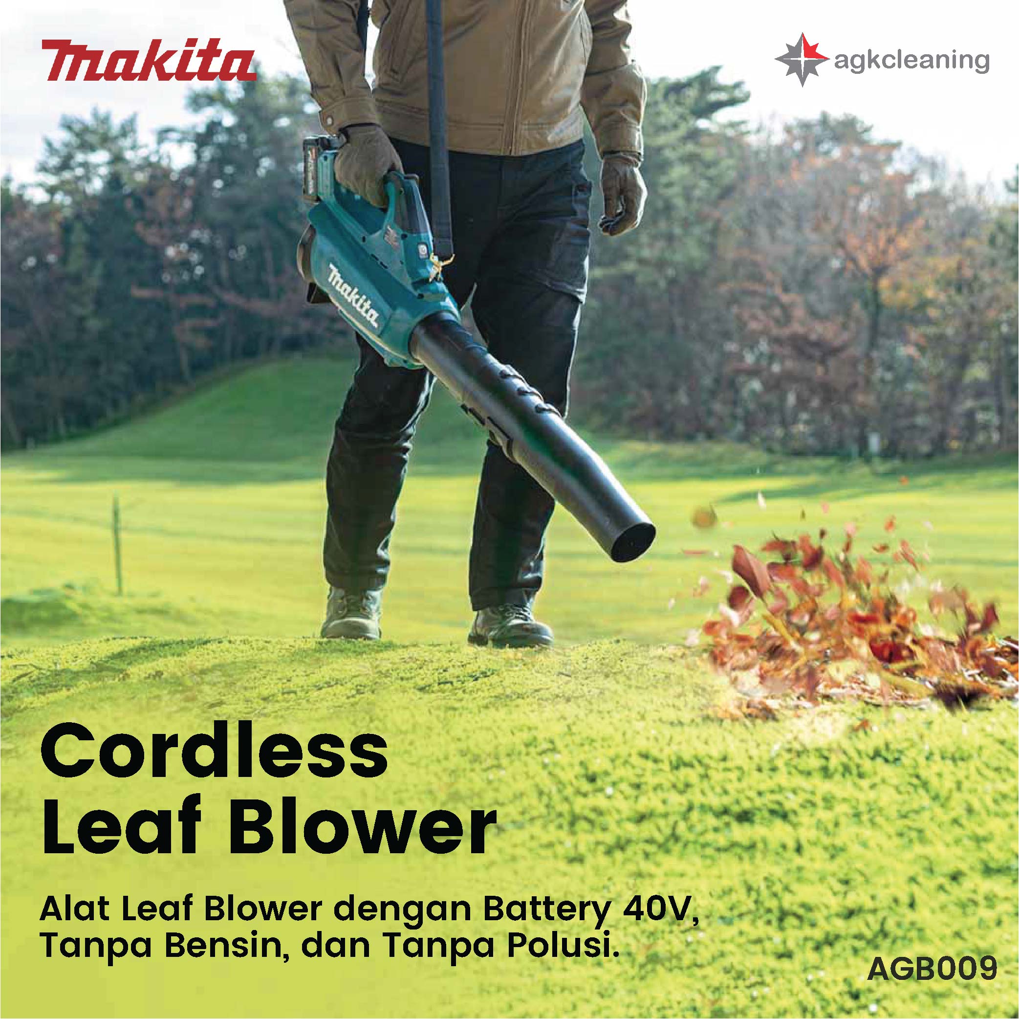 <span style='color:#000;font-size:18px;font-weight:700;'>Makita Cordless Blower</span><br><span style='color:#000;font-size:14px !important;font-weight:400!important;'>Mesin Blower Daun (AGB009)</span>